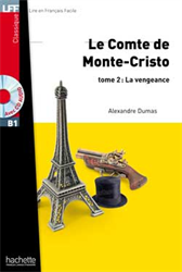 Lire en Français Facile B1 - Classiques - Le Comte de Monte Cristo t. 2 (+ CD audio)